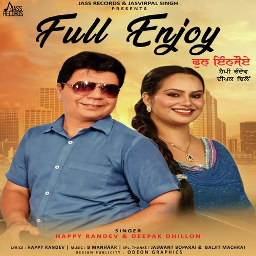 Full Enjoy - Happy Randev, Deepak Dhiilon