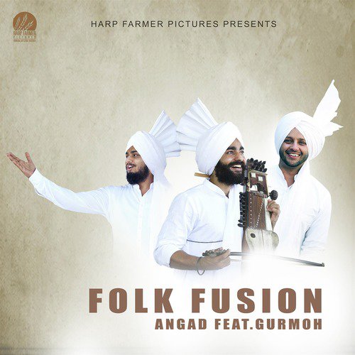 Folk Fusion - Angad, Gurmoh