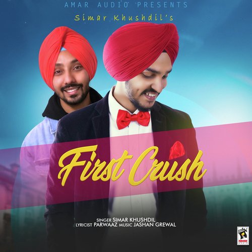 First Crush - Simar Khushdil