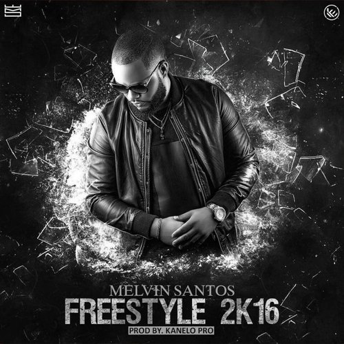 Freestyle 2k16 - Melvin Santos