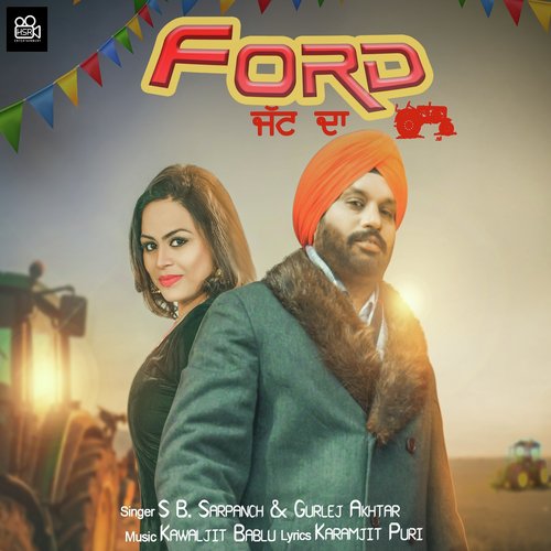 Ford Jatt Da - SB. Sarpanch, Gurlej Akhtar