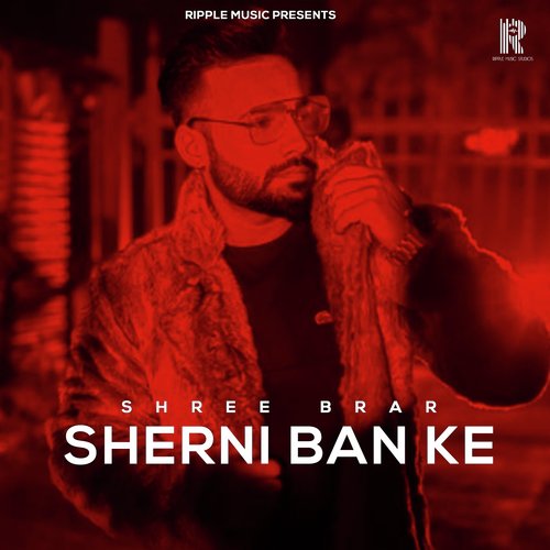 Sherni Ban Ke - Harsimran, Shree Brar