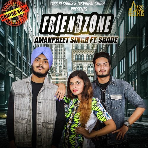 Friendzone - Amanpreet Singh