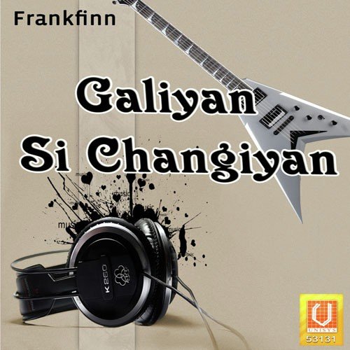 Galiyan Si Changiyan - Bhai Kamaljeet Singh