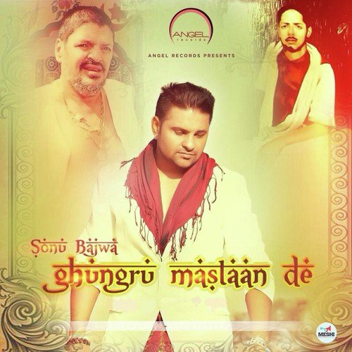Ghungru Mastaan De - Sonu Bajwa