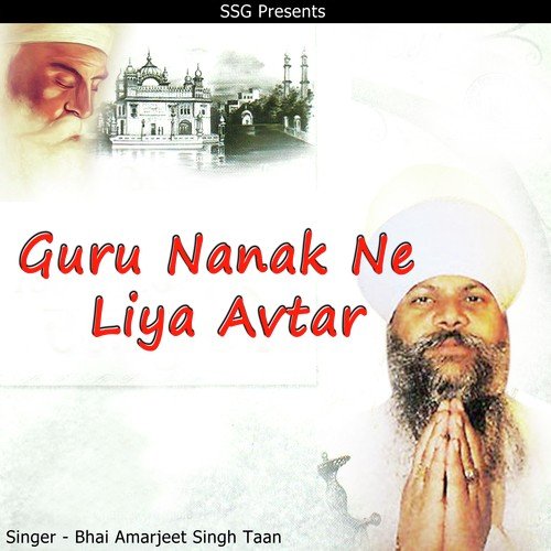 Guru Nanak Ne Liya Avtar - Bhai Amarjeet Singh Taan