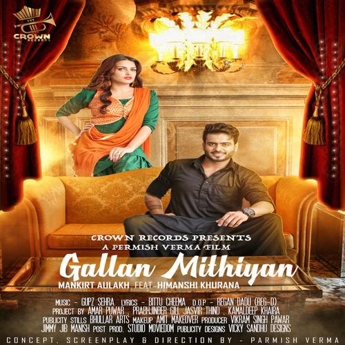 Gallan Mithiyan (feat. Gupz Sehra) - Mankirt Aulakh