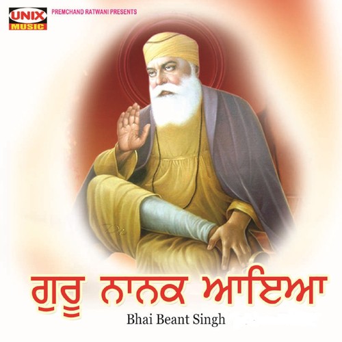 Guru Nanak Aayo   1 - Bhai Beant Sigh