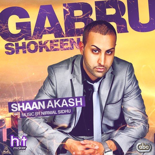 Gabru Shokeen - Shaan Akash