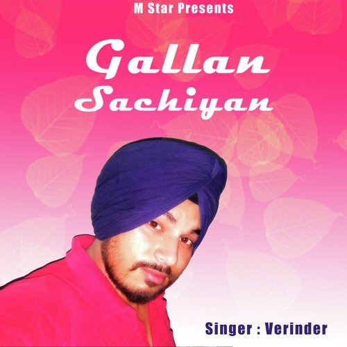Gallan Sachiyan - Veerinder