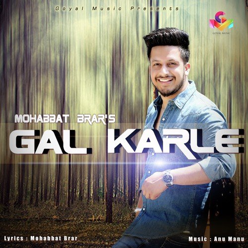 Gal Karle - Mohabbat Brar