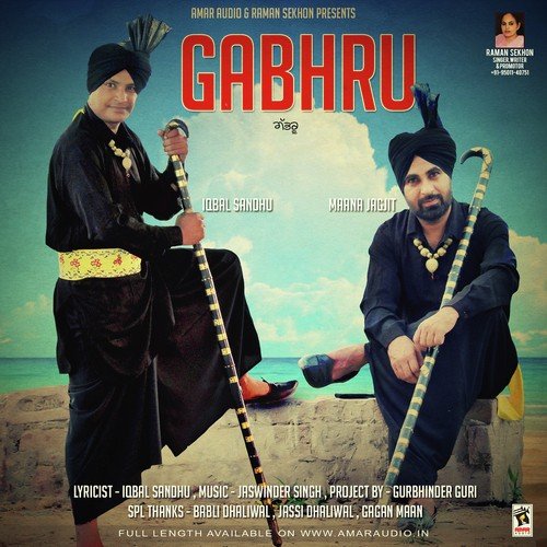 Gabhru - Iqbal Sandhu, Maana Jagjit
