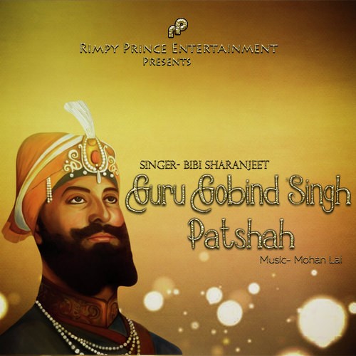 Guru Gobind Singh Patshah - Bibi Sharanjeet