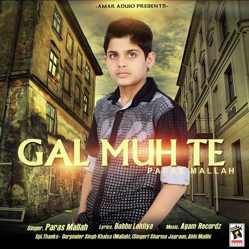 Gal Muh Te - Paras Mallah