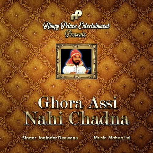 Ghora Assi Nahi Chadna - Joginder Deewana
