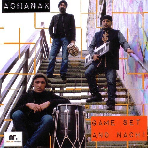 Nakra Tu - Achanak