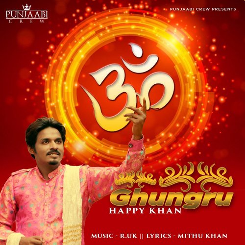 Ghungru - Happy Khan