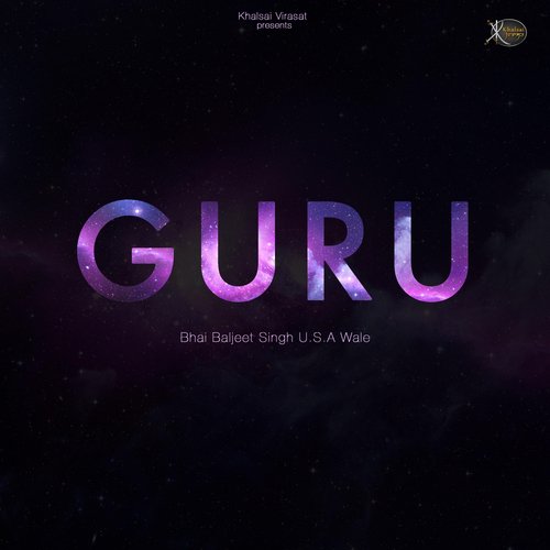 Guru - Bhai Baljeet Singh U.S.A Wale