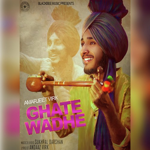 Ghate Wadhe - Amarjeet Virk