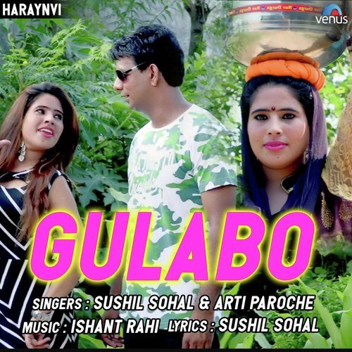 Gulabo - Sushil Sohal, Arti Proche