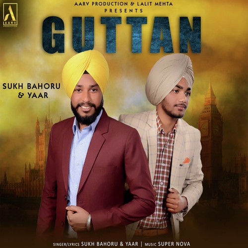 Guttan - Sukh Bahoru, Yaar