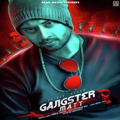 Gangster Matt - Prince Saggu
