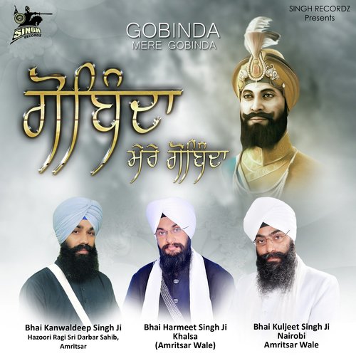 Gobinda Mere Gobinda - Bhai Kanwaldeep Singh Ji, Bhai Harmeet Singh Ji Khalsa, Bhai Kuljeet Singh Ji Nairobi