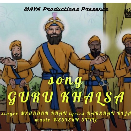 Guru khalsa - Mehboob Khan