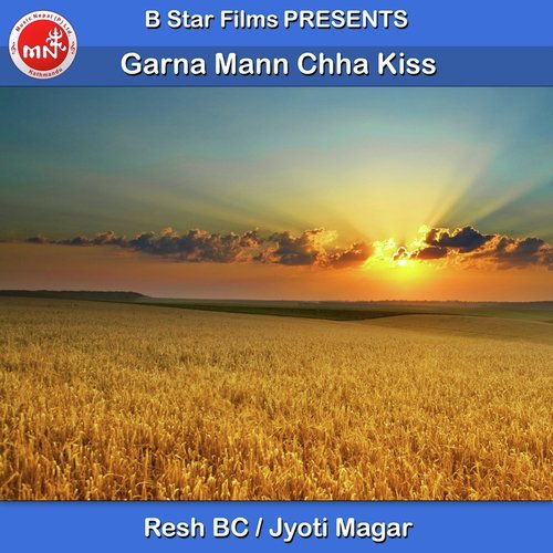 Garna Mann Chha Kiss - Resh BC, Jyoti Magar