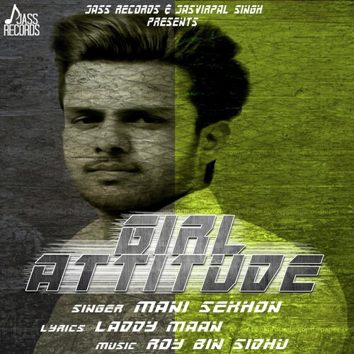 Girl Attitude - Mani Sekhon