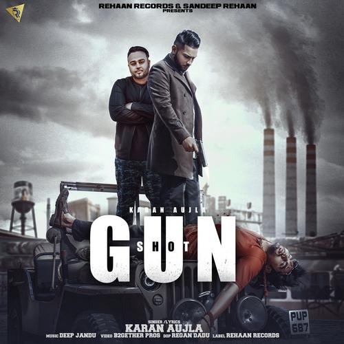 Gun Shot - Karan Aujla