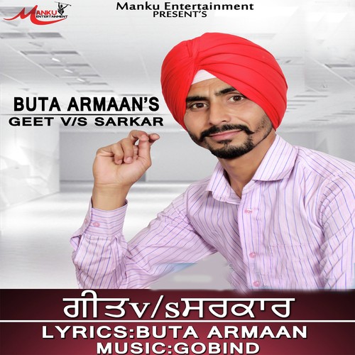 Geet Vs Sarkar - Buta Armaan