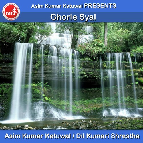 Ghorle Syal - Asim Kumar Katuwal, Dil Kumari Shrestha