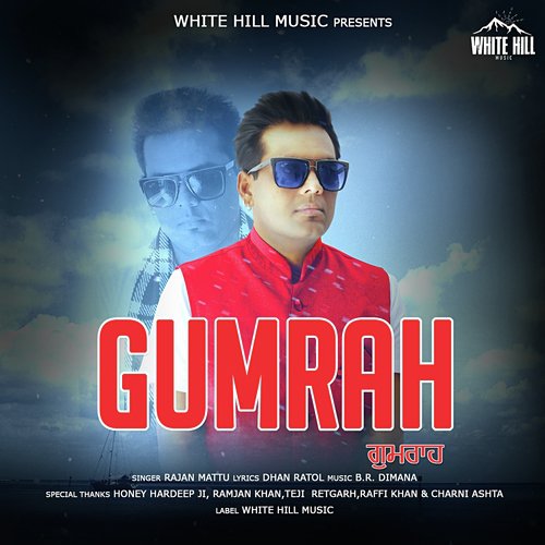Gumrah - Rajan Mattu