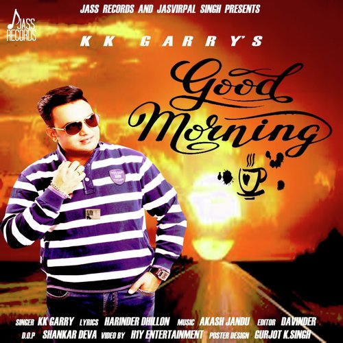 Good Morning - K.K. Garry