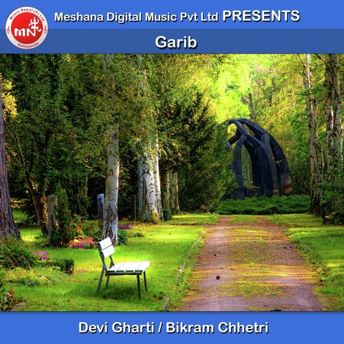 Garib - Devi Gharti, Bikram Chhetri