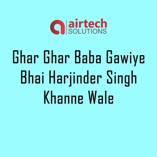 Ghar Ghar Baba Gawiye - Bhai Harjinder Singh Khanne Wale