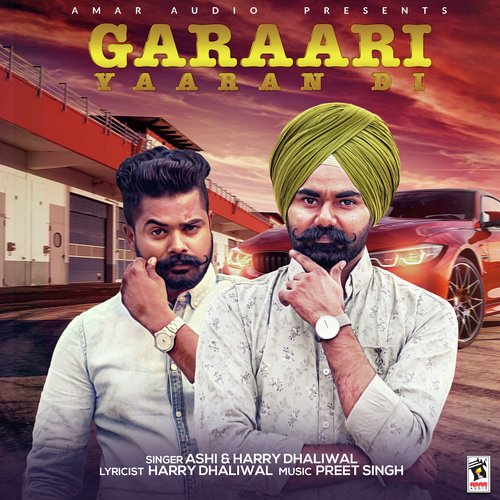 Garaari Yaaran Di - Ashi, Harry Dhaliwal