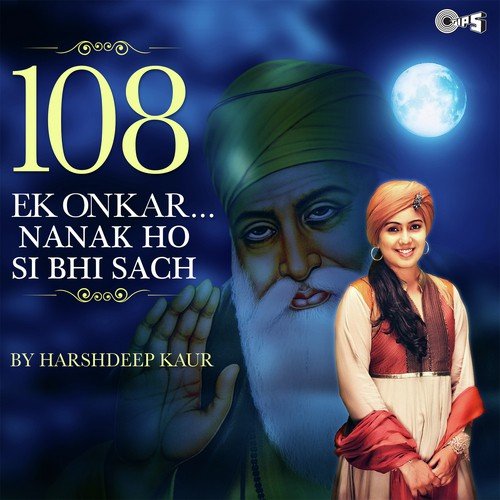 108 Ek Onkar   Nanak Ho Si Bhi Sach - Ranjit Bawa