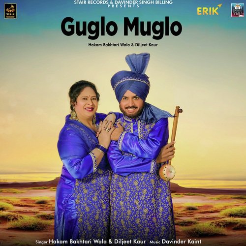 Guglo Muglo - Hakam Bakhtari Wala, Diljeet Kaur