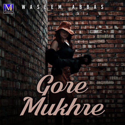 Gore Mukhre - Waseem Abbas
