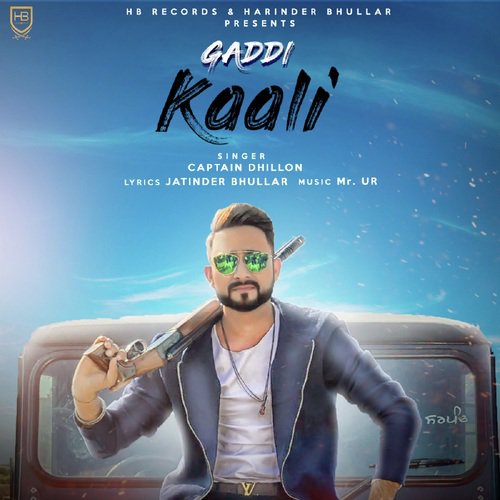 Gaddi Kaali - Captain Dhillon