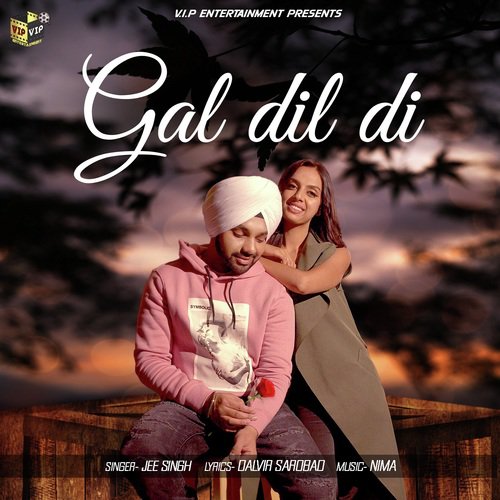 Gal Dil Di - Jee Singh