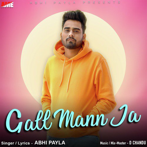 Gall Mann Ja - Abhi Payla