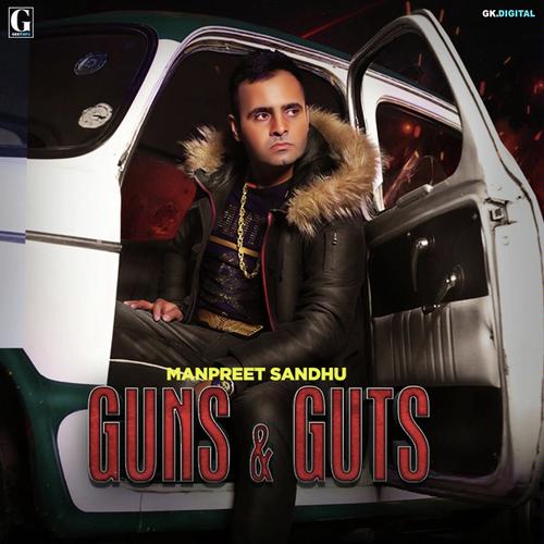 Guns And Guts - Manpreet Sandhu