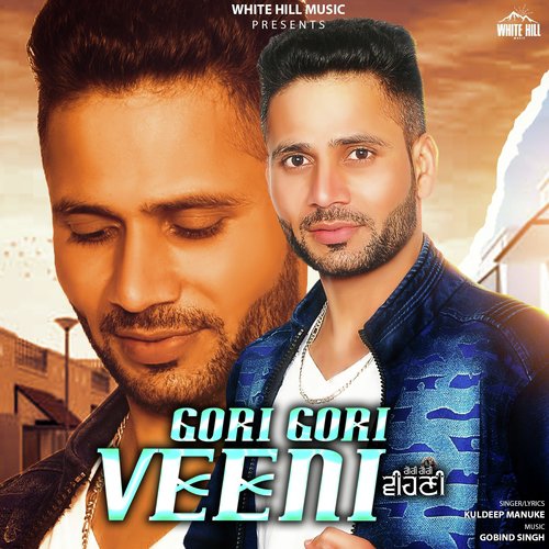 Gori Gori Veeni - Kuldeep Manuke