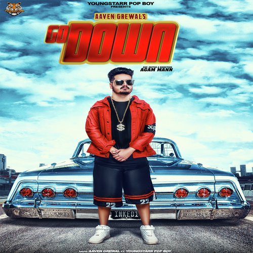 Go Down - Aaven Grewal, Youngstarr Pop Boy, Youngstarr Pop Boy