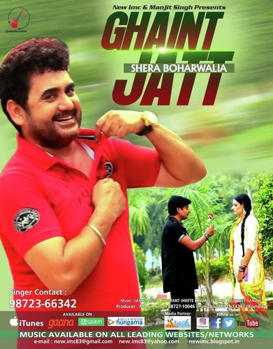 Ghaint Jatt - Shera Boharwalia