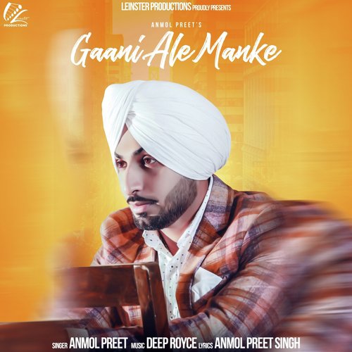 Gaani Ale Manke - Anmol Preet