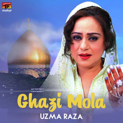 Ghazi Mola - Uzma Raza
